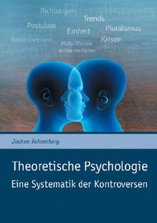 Theoretische Psychologie – Eine Systematik der Kontroversen